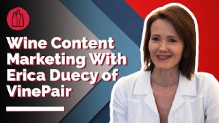 Photo for: Wine Content Marketing With Erica Duecy,  Editor in Chief & Chief Content Officer at VinePair